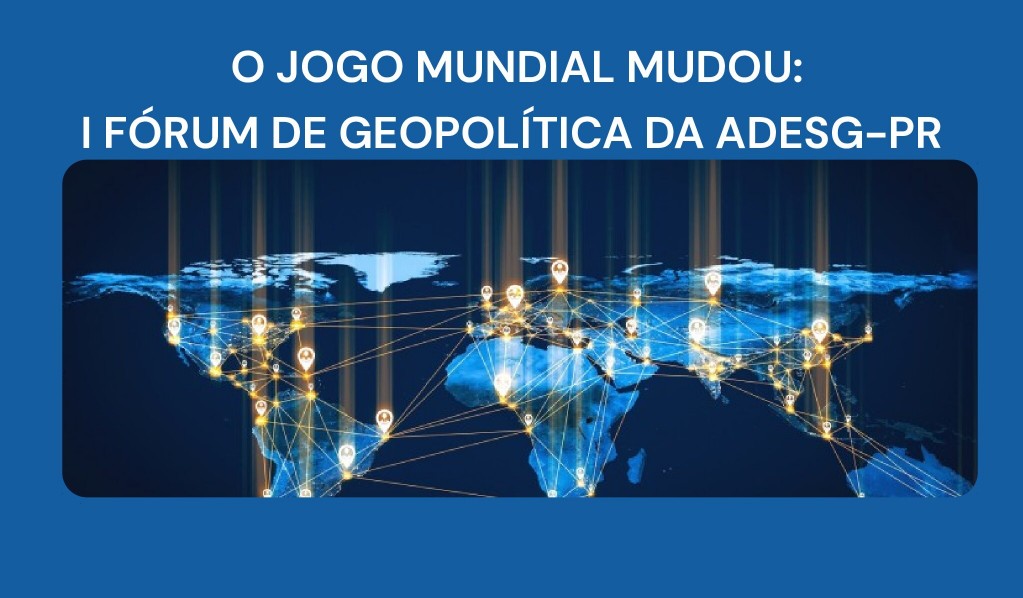 Geopolítica, Riscos e Oportunidades para Tomada de Decisão em um Mundo Instável